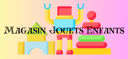 Magasin Jouets Enfants